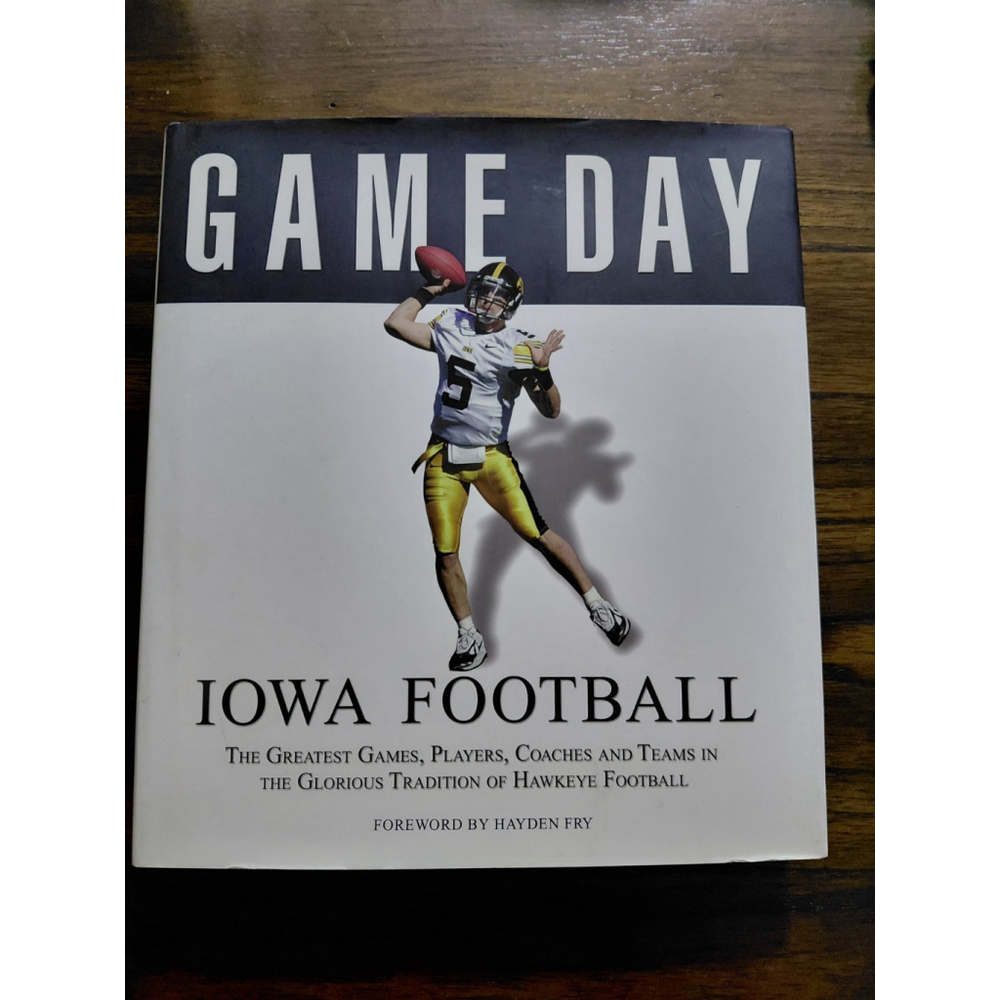 Game Day: Iowa Football : Tradition of Hawkeye Football by Athlon Sports 2007